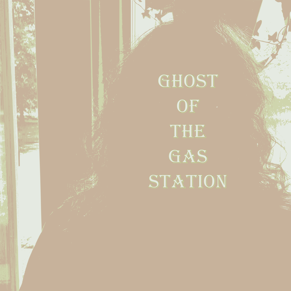 Ghost Of The Gas&nbsp;Station